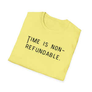 Time is non-refundable