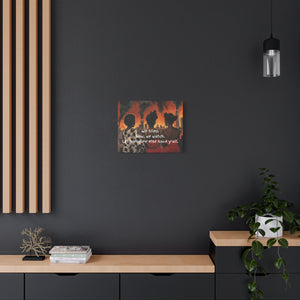 "We Tried, Now We Watch" Inspirational Canvas Art