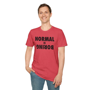 Normal is Boring