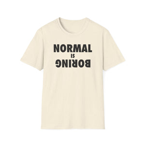 Normal is Boring