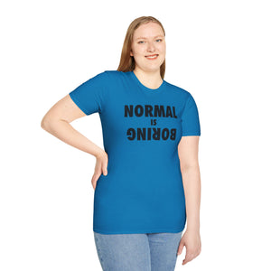 Normal is Boring