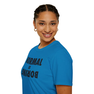 Normal is Boring