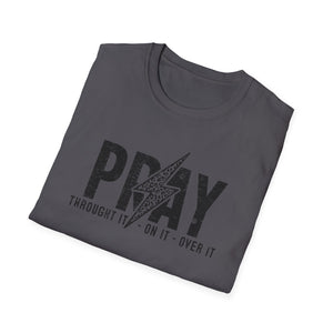 Inspirational Unisex Pray T-Shirt - Softstyle Casual Wear
