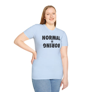 Normal is Boring