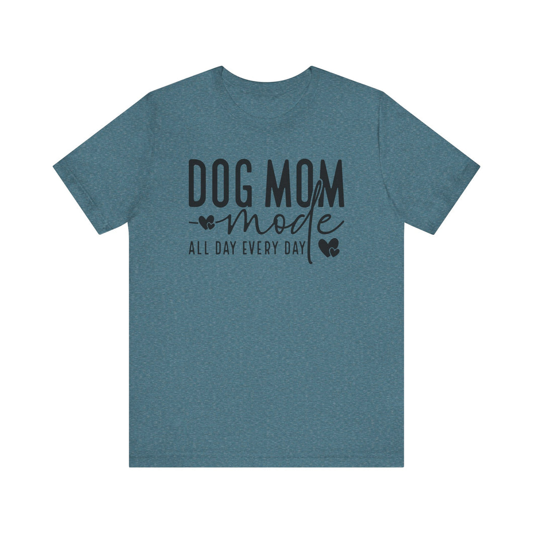 Dog Mom Mode Unisex Tee - Perfect Gift for Dog Lovers