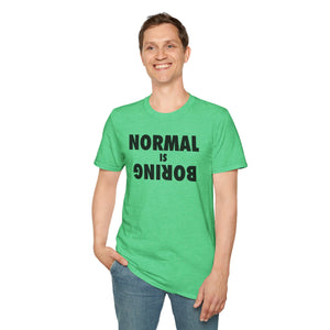 Normal is Boring