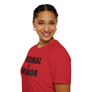 Normal is Boring