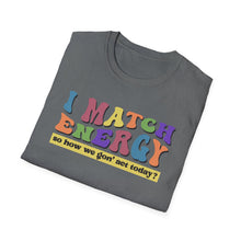 Load image into Gallery viewer, Match Energy
