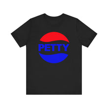 Load image into Gallery viewer, Petty Unisex Jersey Short Sleeve Tee - Trendy Graphic T-Shirt for Casual Wear
