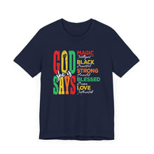 Load image into Gallery viewer, Inspirational Unisex Jersey Short Sleeve Tee - "God Says" Empowering Message

