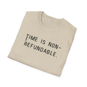 Time is non-refundable