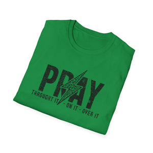 Inspirational Unisex Pray T-Shirt - Softstyle Casual Wear