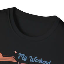 Load image into Gallery viewer, My Weekend is Booked
