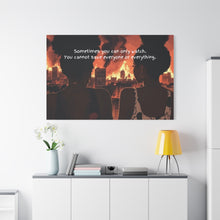 Load image into Gallery viewer, Inspirational Canvas Art – "Sometimes You Can Only Watch"
