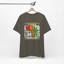 Load image into Gallery viewer, Inspirational Unisex Short Sleeve Tee - "Never Be Limited" Design
