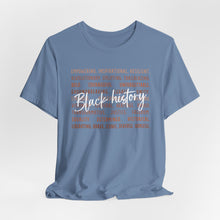 Load image into Gallery viewer, Empowering Black History Tee | Unisex Short Sleeve Shirt
