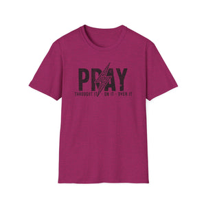 Inspirational Unisex Pray T-Shirt - Softstyle Casual Wear