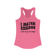 Load image into Gallery viewer, Match Energy
