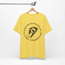 Load image into Gallery viewer, Empowering Unisex Jersey Tee - 'Broken Doesn’t Mean Defeated'
