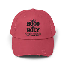 Load image into Gallery viewer, Half Hood Half Holy
