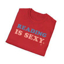 Load image into Gallery viewer, Reading is Sexy
