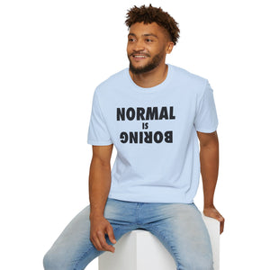 Normal is Boring