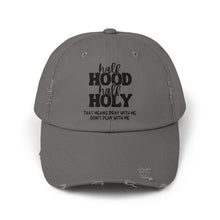 Load image into Gallery viewer, Half Hood Half Holy
