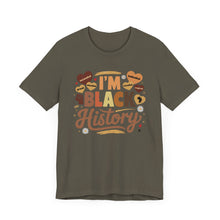 Load image into Gallery viewer, I'm Black History Unisex Jersey Tee - Celebrate Black History Month

