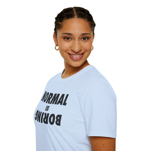 Normal is Boring