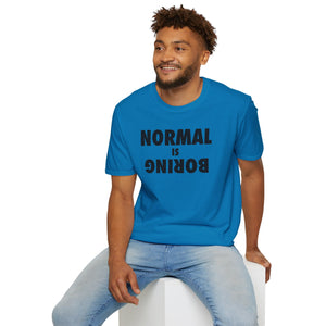 Normal is Boring