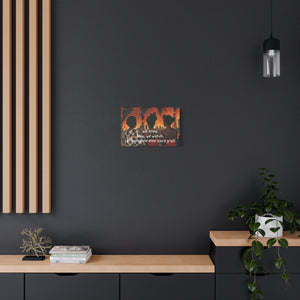 "We Tried, Now We Watch" Inspirational Canvas Art