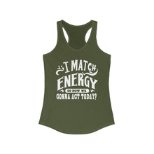 Load image into Gallery viewer, Match Energy
