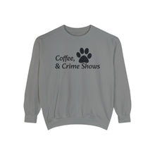 Load image into Gallery viewer, Coffee, Dogs, &amp; Crime Shows
