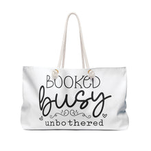 Load image into Gallery viewer, Weekender Bag - Unbothered

