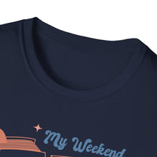 Load image into Gallery viewer, My Weekend is Booked
