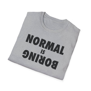Normal is Boring