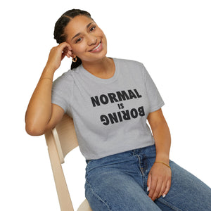 Normal is Boring