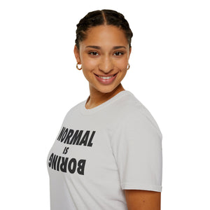 Normal is Boring
