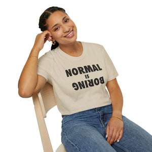 Normal is Boring