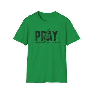 Inspirational Unisex Pray T-Shirt - Softstyle Casual Wear