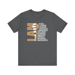 Empowering Unisex Tee - 'I AM' Black Woman Strength - Inspirational Statement Shirt