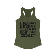 Load image into Gallery viewer, Match Energy
