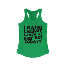 Load image into Gallery viewer, Match Energy
