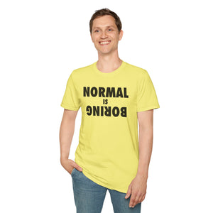 Normal is Boring