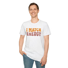Load image into Gallery viewer, Match Energy
