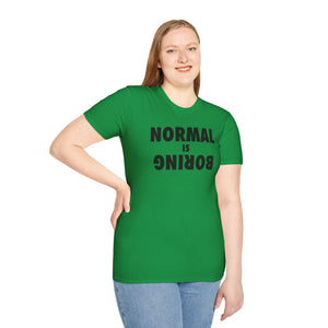 Normal is Boring
