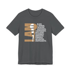 Empowering Unisex Tee - 'I AM' Black Woman Strength - Inspirational Statement Shirt