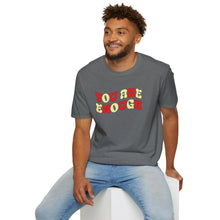 Load image into Gallery viewer, You are Enough
