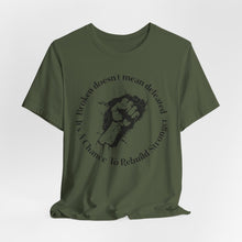 Load image into Gallery viewer, Empowering Unisex Jersey Tee - 'Broken Doesn’t Mean Defeated'
