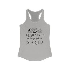 Remember why you Started
